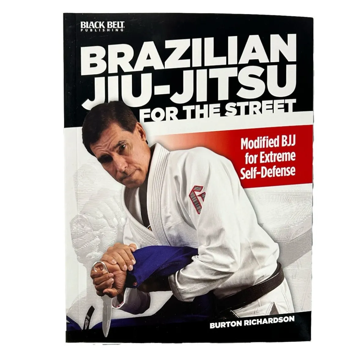 Brazilian Jiu-Jitsu for the Street