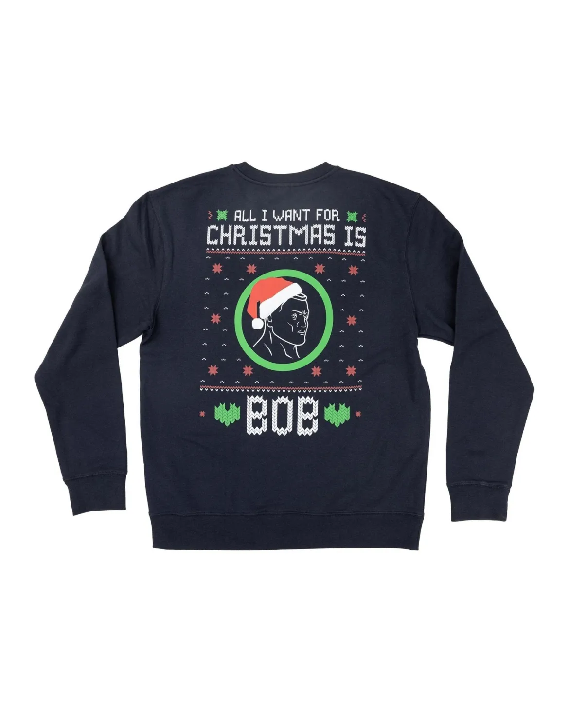 Century All I Want is BOB Sweatshirt